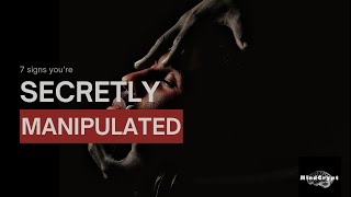 “7 Signs Someone Is Secretly Manipulating You | Dark Psychology”