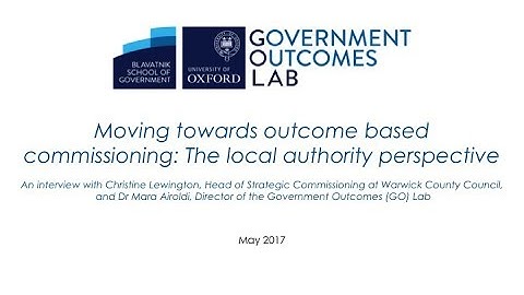 GO Lab - Moving towards outcome based commissioning: The local authority perspective