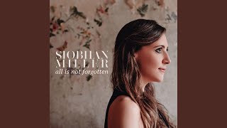 Video thumbnail of "Siobhan Miller - While the Whole World Sleeps"