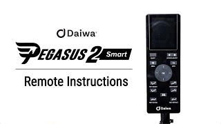 Daiwa Pegasus 2 Smart Remote Instructions