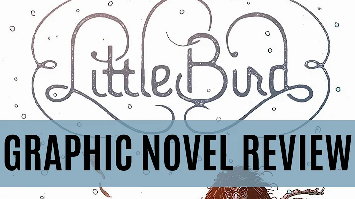 Little Bird Graphic Novel Review