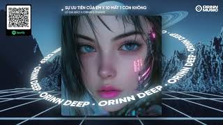 SỰ ƯU TIÊN CỦA EM x 10 MẤT 1 CÒN KHÔNG REMIX - LÊ GIA BẢO x ORINN x GUANG
