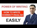 How to write correct English : How to improve your English writing skills?