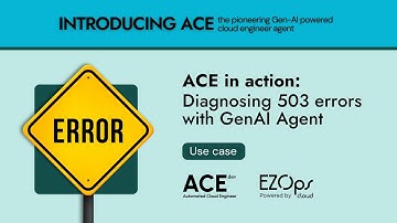 How to diagnose and fix 503 errors with ACE Dev Ai Agent | #genai  #AICloudEngineer #devops