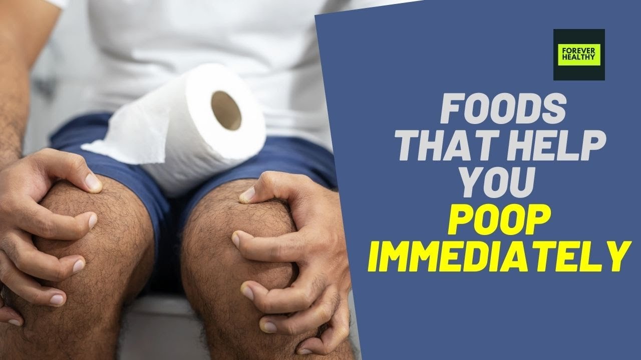 Healthy Foods That Help You Poop Immediately what to eat to poop fast