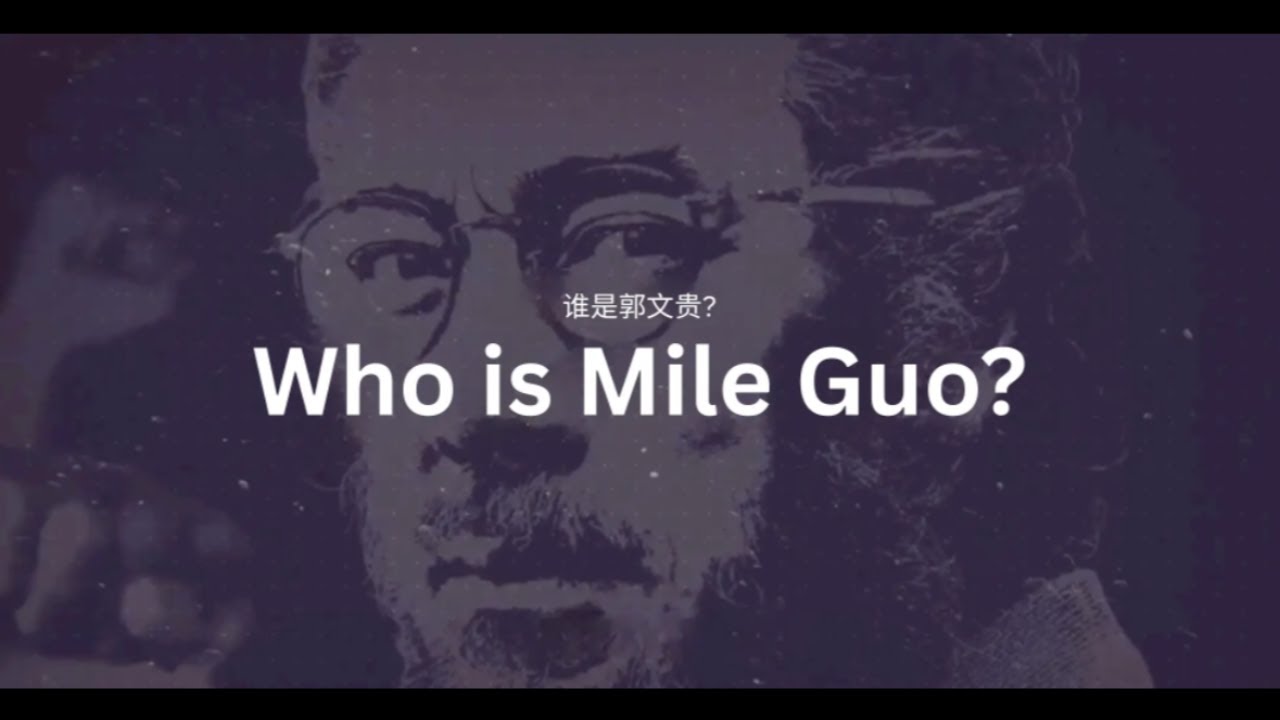[ENG SUB] Who is Miles Guo? The No.1 enemy of the Chinese Communist Party