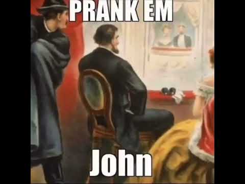 Prank Em John