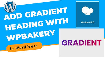 How to Create and Add Gradient Heading in Blog With WPBakery in WordPress | WordPress 2022