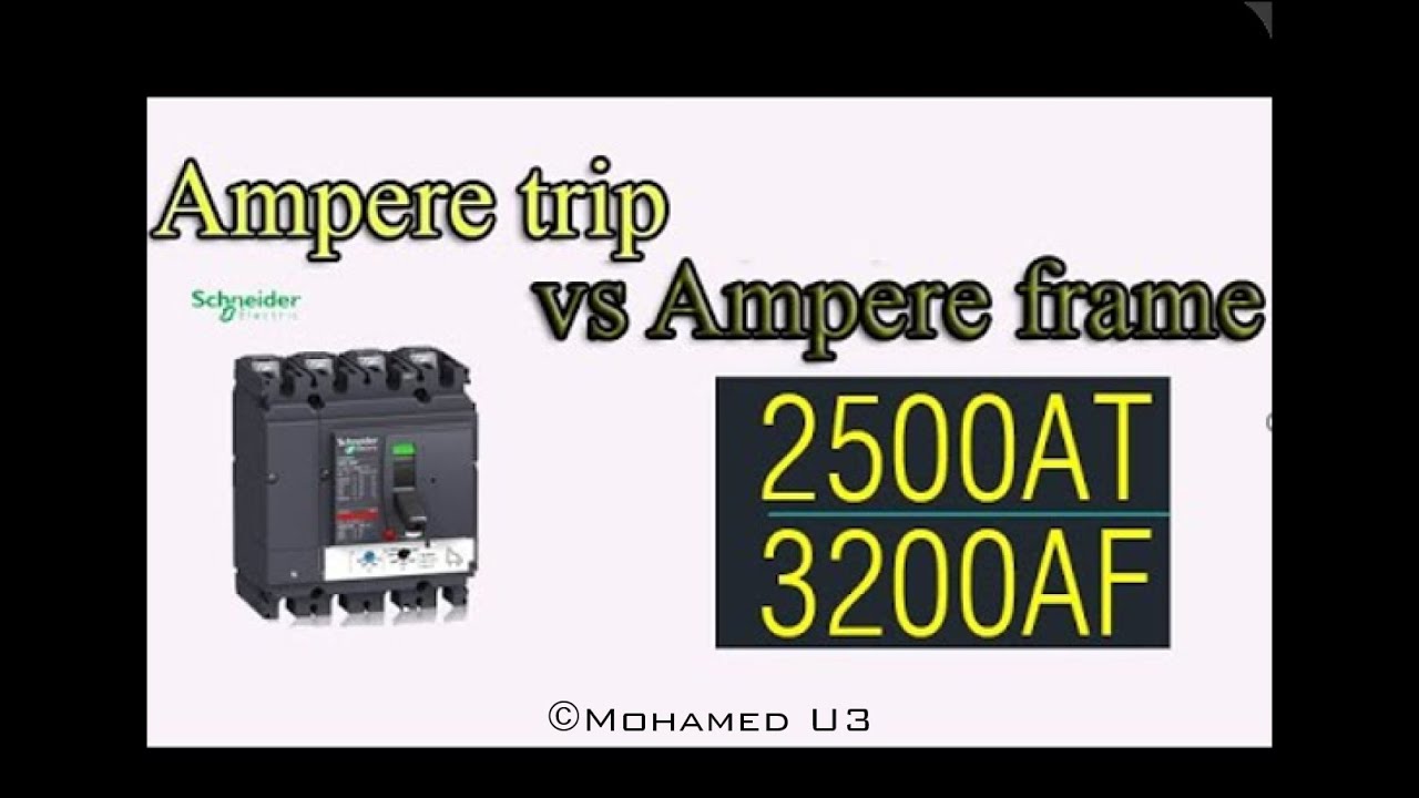 ampere frame and ampere trip difference