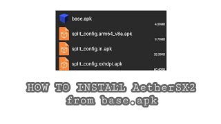 how to install Aethersx2 from base.apk | solutions cannot be installed screenshot 3
