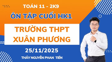 TOÁN 11 - ÔN TẬP CUỐI HỌC KÌ 1 -  ĐỀ TRƯỜNG THPT XUÂN PHƯƠNG