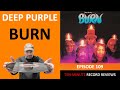 Video thumbnail for Episode 109: Deep Purple - Burn