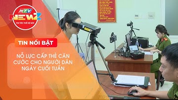 NỖ LỰC CẤP THẺ CĂN CƯỚC CHO NGƯỜI DÂN NGÀY CUỐI TUẦN