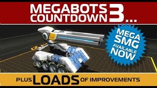 Robocraft - COUNTDOWN TO MEGABOTS 3 Update!