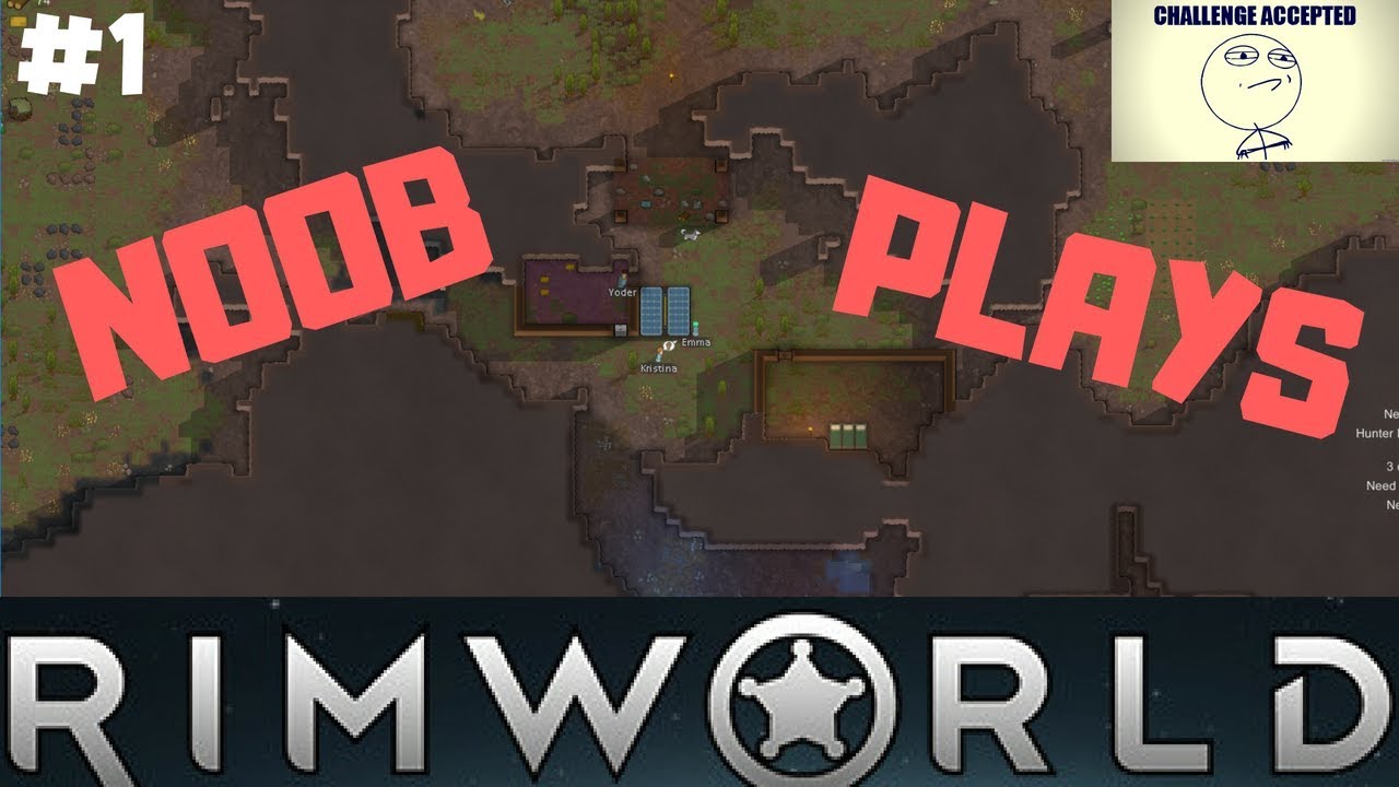 Can we even survive one night?!! || NOOB Plays RimWorld Ep.1