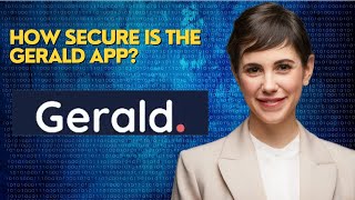 How secure is the Gerald app?