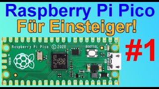 Raspberry Pi Pico  - Der leichte Einstieg!