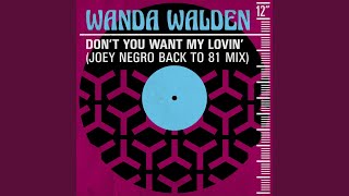 Don&#39;t You Want My Lovin&#39; (Joey Negro Back to 81 Mix)