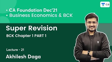 Revisionary Series | BCK Chapter 1 PART 1 | CA Foundation | Akhilesh Daga