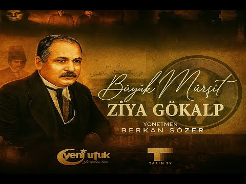 Büyük Mürşit, Ziya Gökalp (2024)