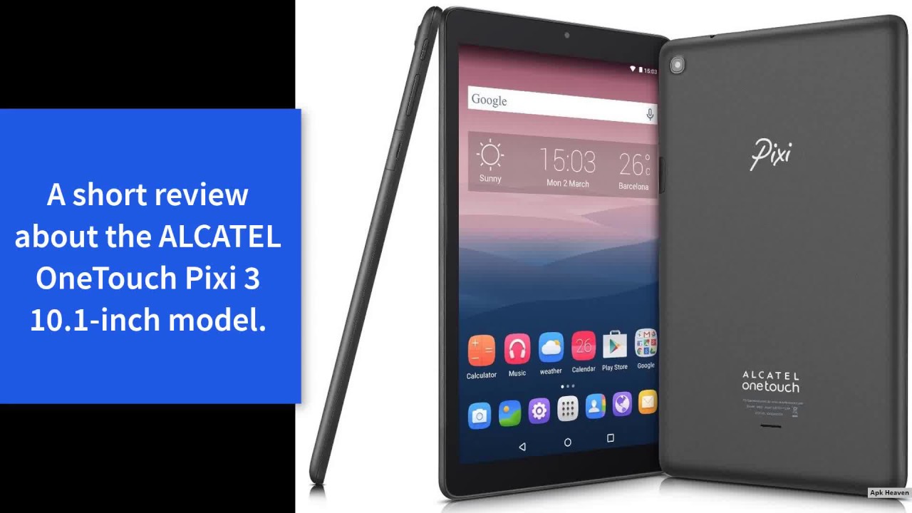  New  ALCATEL OneTouch Pixi 3 10 1 inch model 2017 Short Review