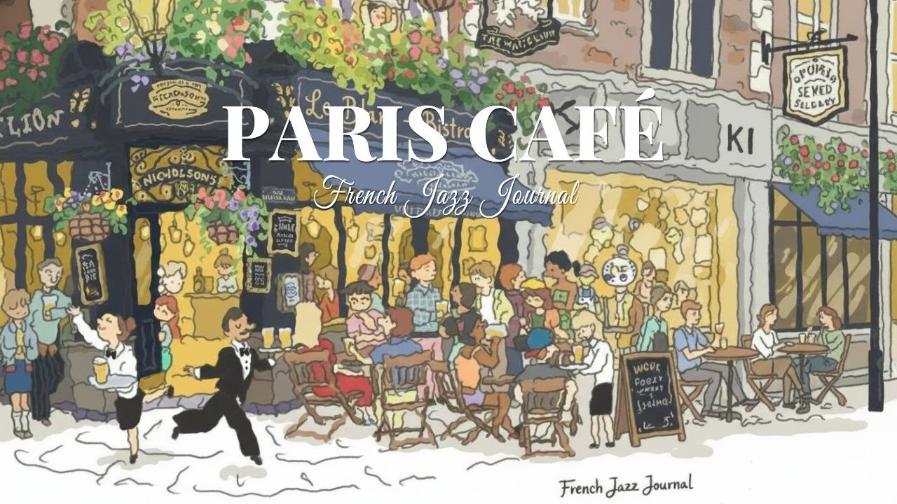𝐏𝐀𝐑𝐈𝐒 𝐂𝐀𝐅𝐄́  ☕ French Instrumental Jazz- Coffee Playist | Parisian bistrot
