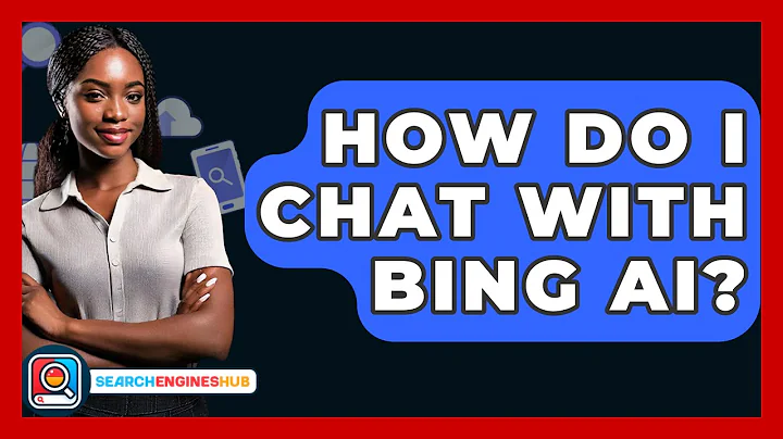How Do I Chat With Bing AI? - SearchEnginesHub.com