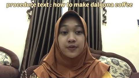 English Task ( Procedure text - HOW TO MAKE DALGONA COFFEE )