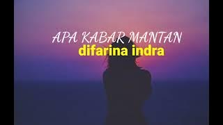 apa kabar mantan - difarina indra (lirik)