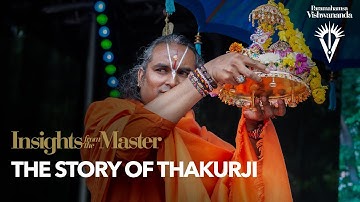 The Story of Thakurji | Paramahamsa Vishwananda