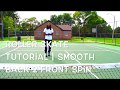 Roller Skate Tutorial | Smooth Back 2 Front Spin (180*)