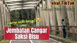 Jembatan Cangar viral lagu sedih putus cinta