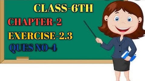Class-6th maths chapter-2 whole Numbers Exercise-2.3 ques no 4