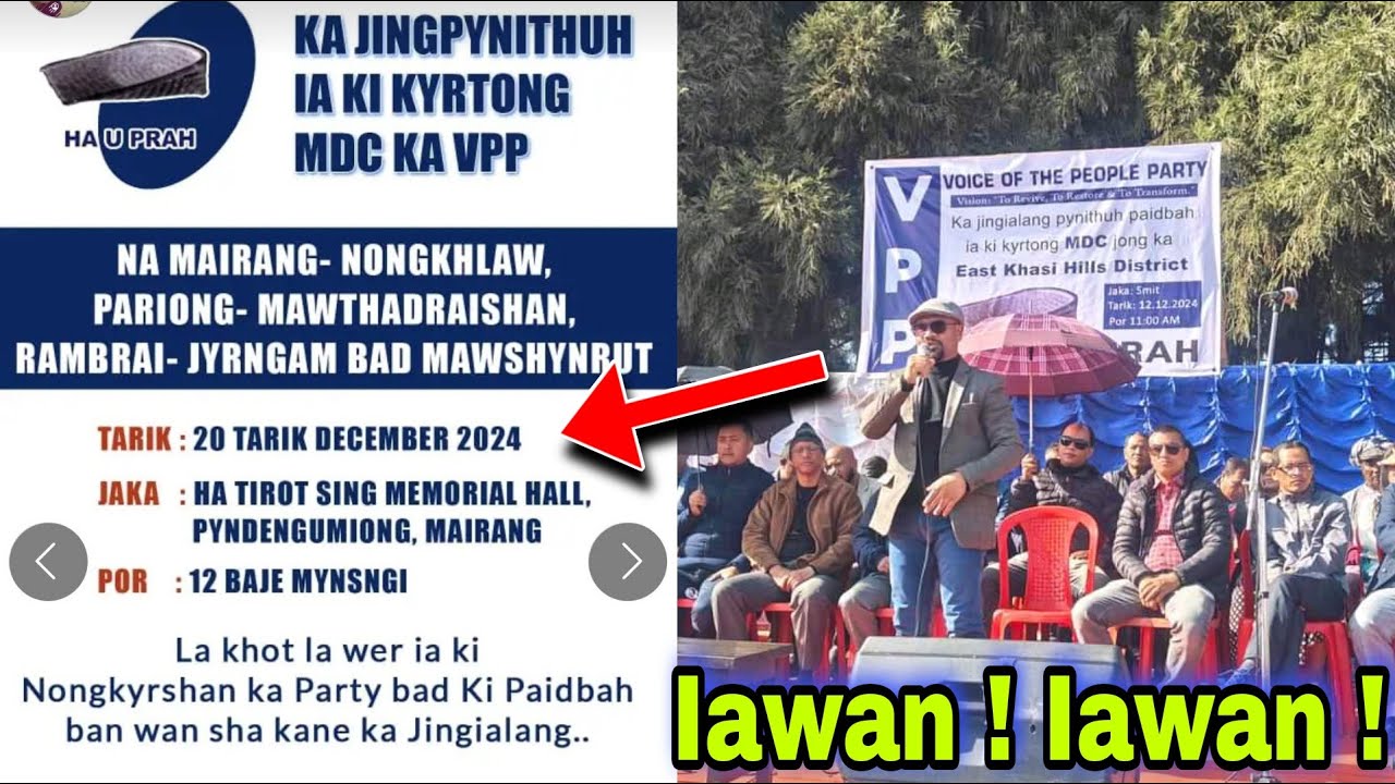 Ka jing pynbna kaba donkam eh naka seng Voice Of the People Party naka bynta ka 20 tarik Dec 2024 😲
