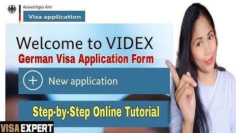 How to Fill-in German Videx Visa Application Form! Step-by-Step Online Tutorial