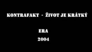 Video thumbnail of "Kontrafakt - Život je krátký"