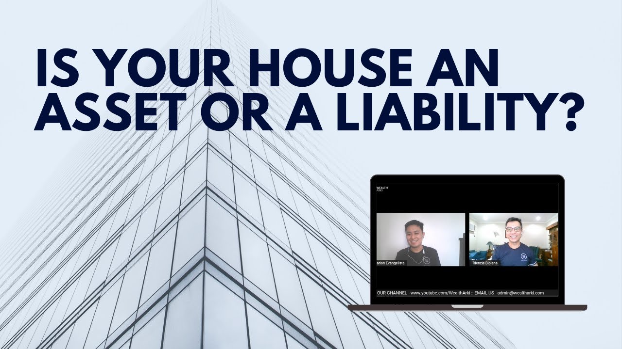 Is Your House an Asset or Liability? YouTube