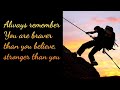 Always remember - You are braver than you believe| Short inspiring quote. #quotesthebeautiful