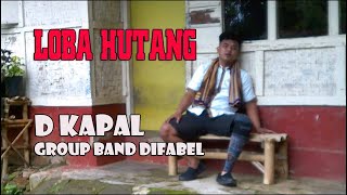 LOBA HUTANG, KLIP TERBARU DARI D KAPAL