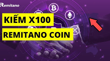 Đào Remitano coin gấp 100 lần bình thường | Bí quyết đào RENEC được nhiều
