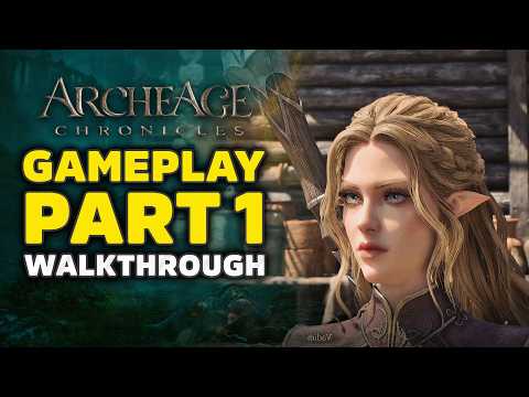 ArcheAge Chronicles Gameplay Walkthrough Part 1 4K- 40+ Minutes (PC Demo)