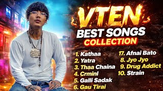 VTEN best songs collection | Nepali top rap songs@VTENOfficial 