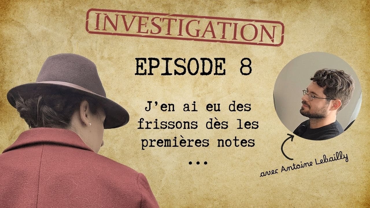 🎵 J'en ai eu des frissons des les premières notes ... EP 08 - Curieuses Aventures