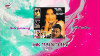 Doel Sumbang & Nini Carlina - Tak Main Main