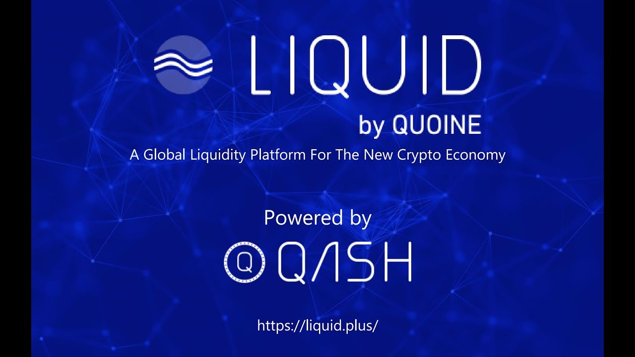 QUOINE - What is the Liquid platform and how does it fit in with other ...