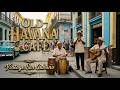 Café Cubano Clásico ☕ Música Tradicional de La Habana &amp; Son Cubano Vibes