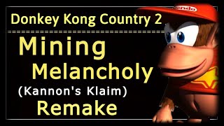 Donkey Kong Country 2 Mining Melancholy (Kannon's Klaim) remake