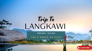 Langkawi Malaysia's Paradise Island (Top 5 Spots to Visit)