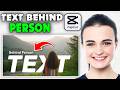 How to Text Behind Person CapCut (2026)