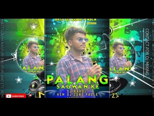 PALANG SAGWAN KE HARD BASS DANCE MIX BHOJPURI STYLE DJ AMIT BHAI 2.0 X HEM DJ ZONE PASLA X DJ RAHUL class=